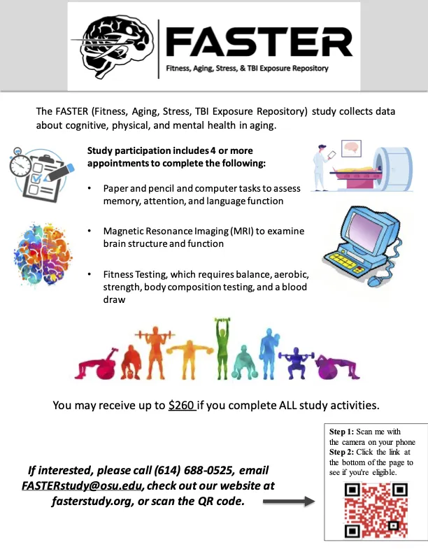 To participate in a study about cognitive, physical, and mental health in aging, contact the faster study at the ohio state university